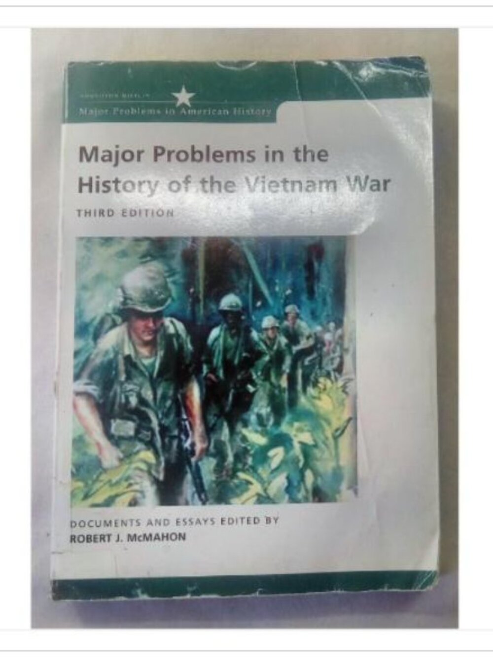 Major Problems in the History of the Vietnam War Robert J. McMahon 2003 Book